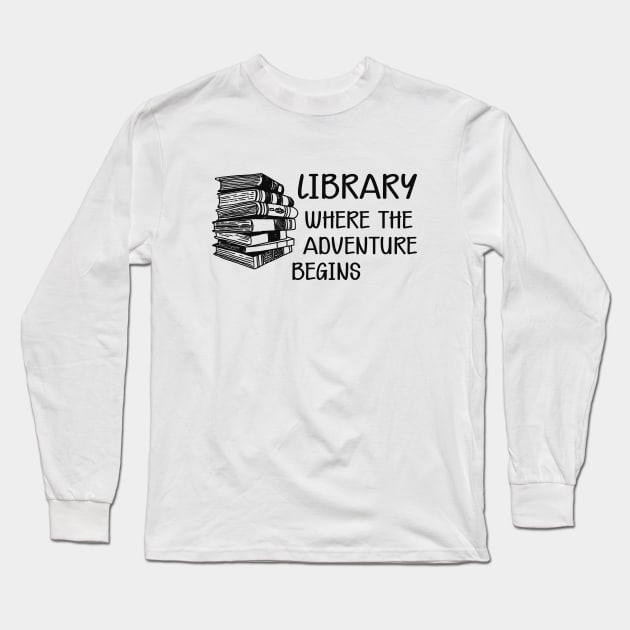 Library Where the adventure begins Long Sleeve T-Shirt by KC Happy Shop